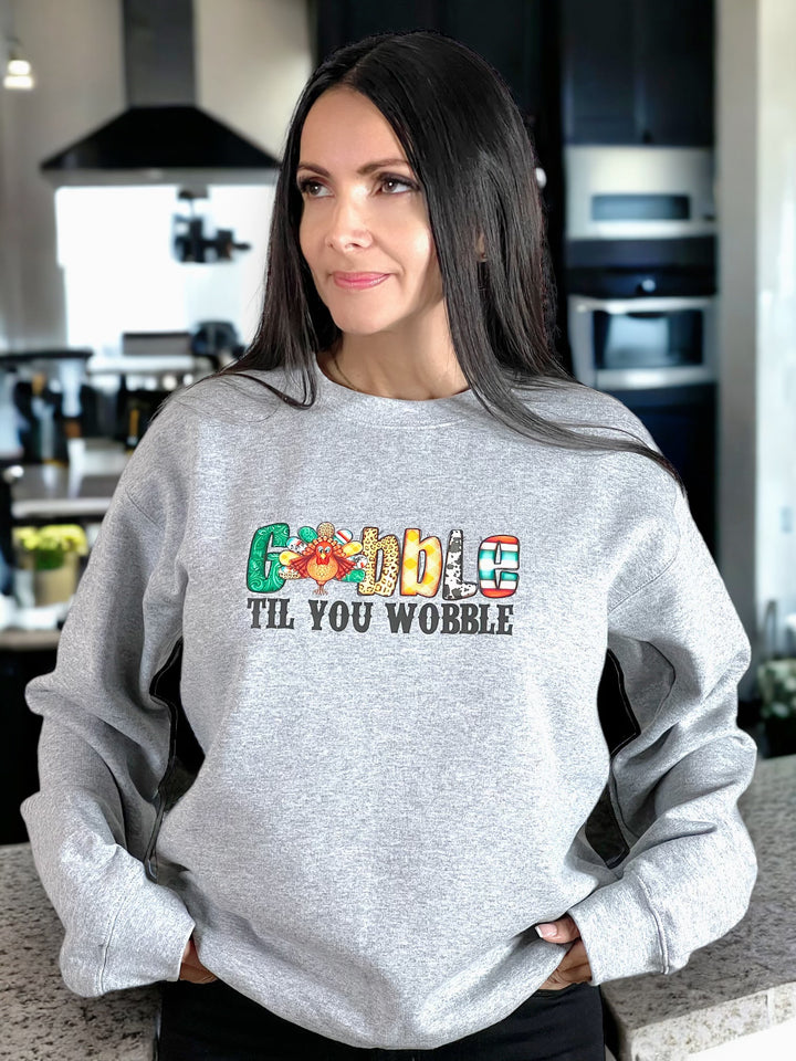 Gobble Til You Wobble Thanksgiving Crewneck Sweatshirt